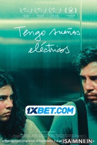Tengo suenos electricos (2023) Tamil Dubbed