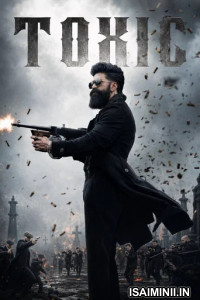 Toxic (2026) Telugu Movie